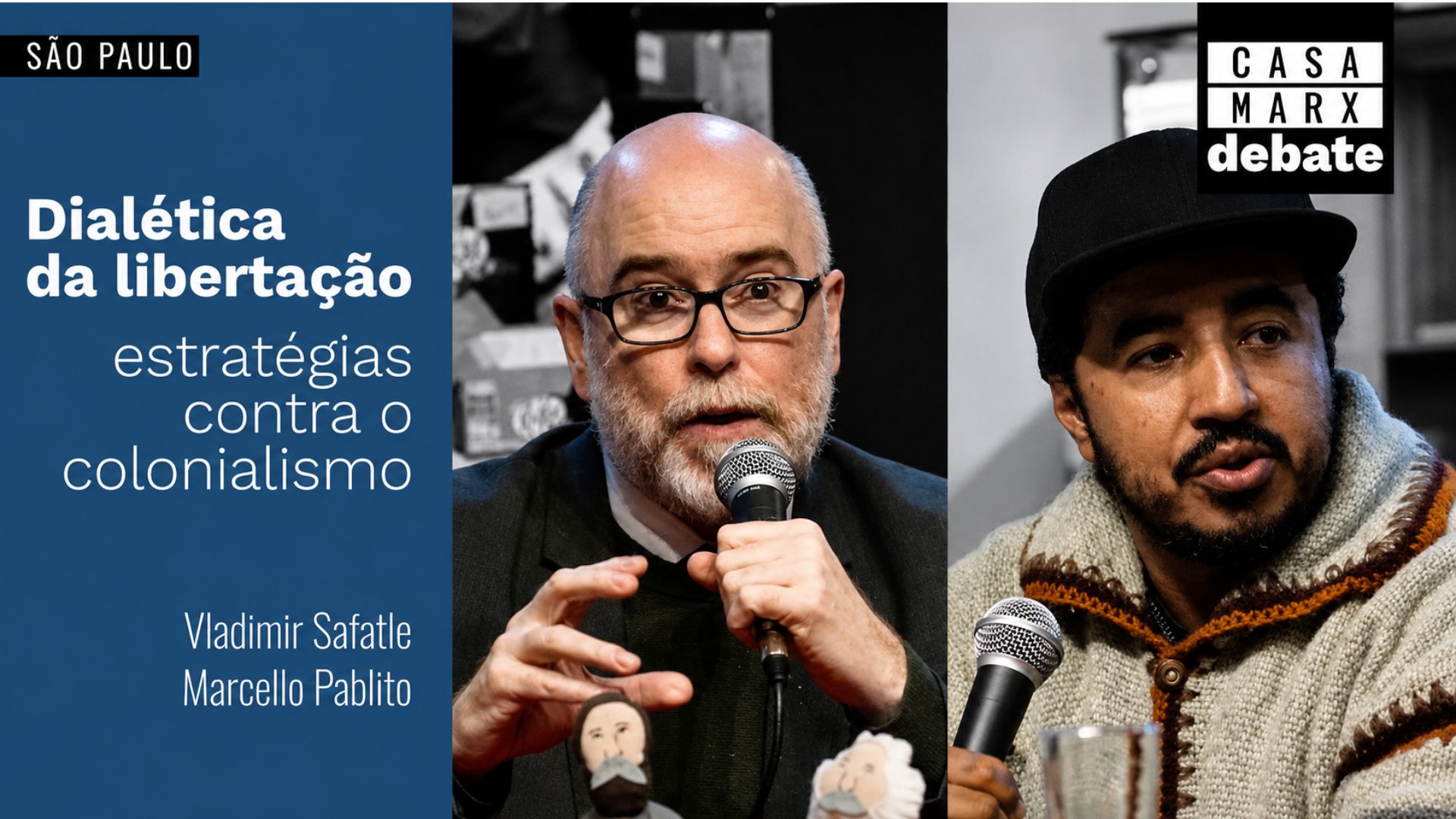 Capa: [VIDEO] Dialética da libertação: estratégias contra o colonialismo | Vladimir Safatle, Marcello Pablito