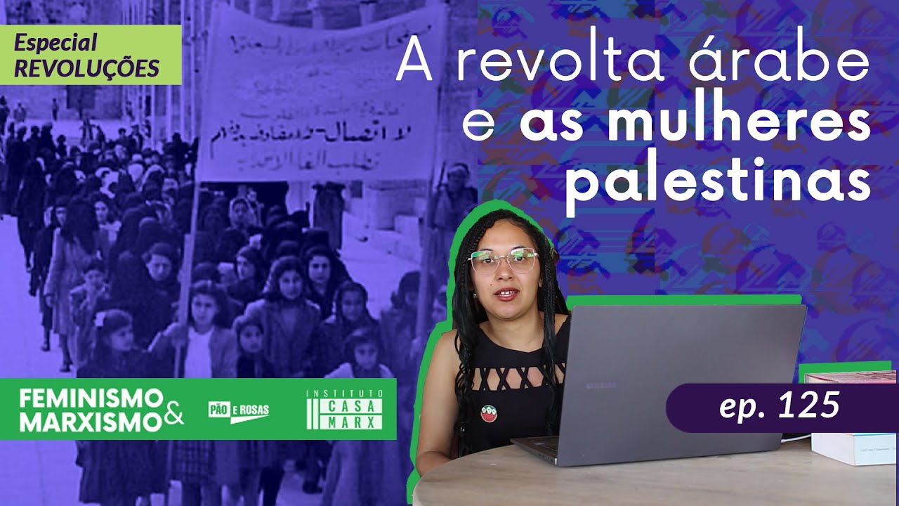 Capa: [Feminismo e Marxismo] A revolta árabe e o movimento de mulheres palestinas