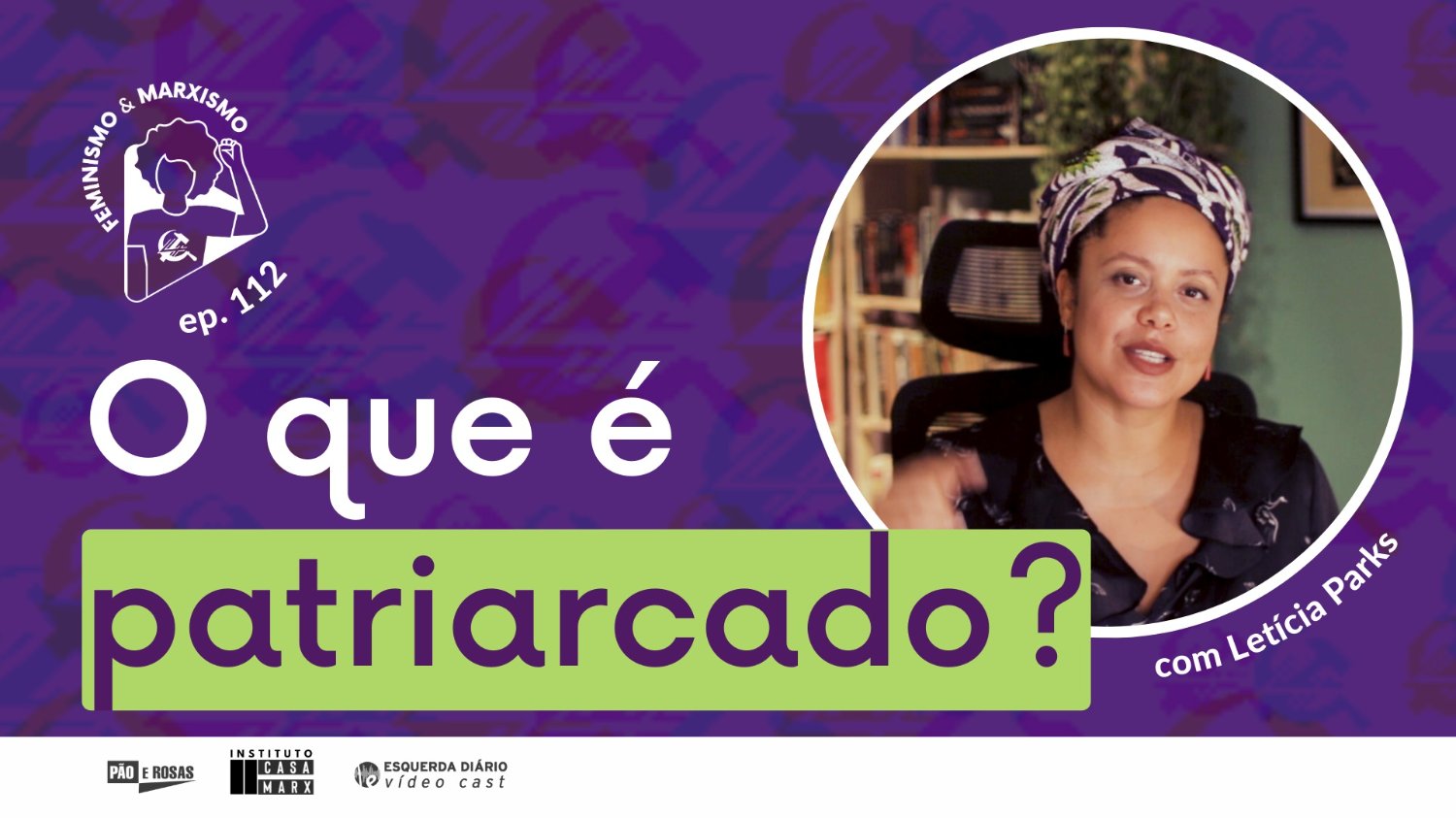 Capa: [Podcast Feminismo e Marxismo] 112 - O que é patriarcado?