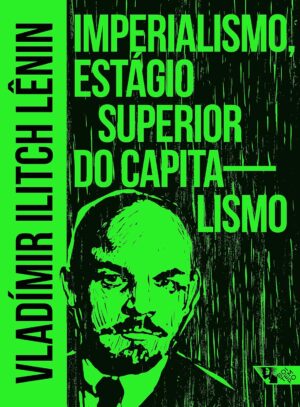 Imperialismo, estágio superior do capitalismo